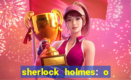 sherlock holmes: o jogo de sombras torrent